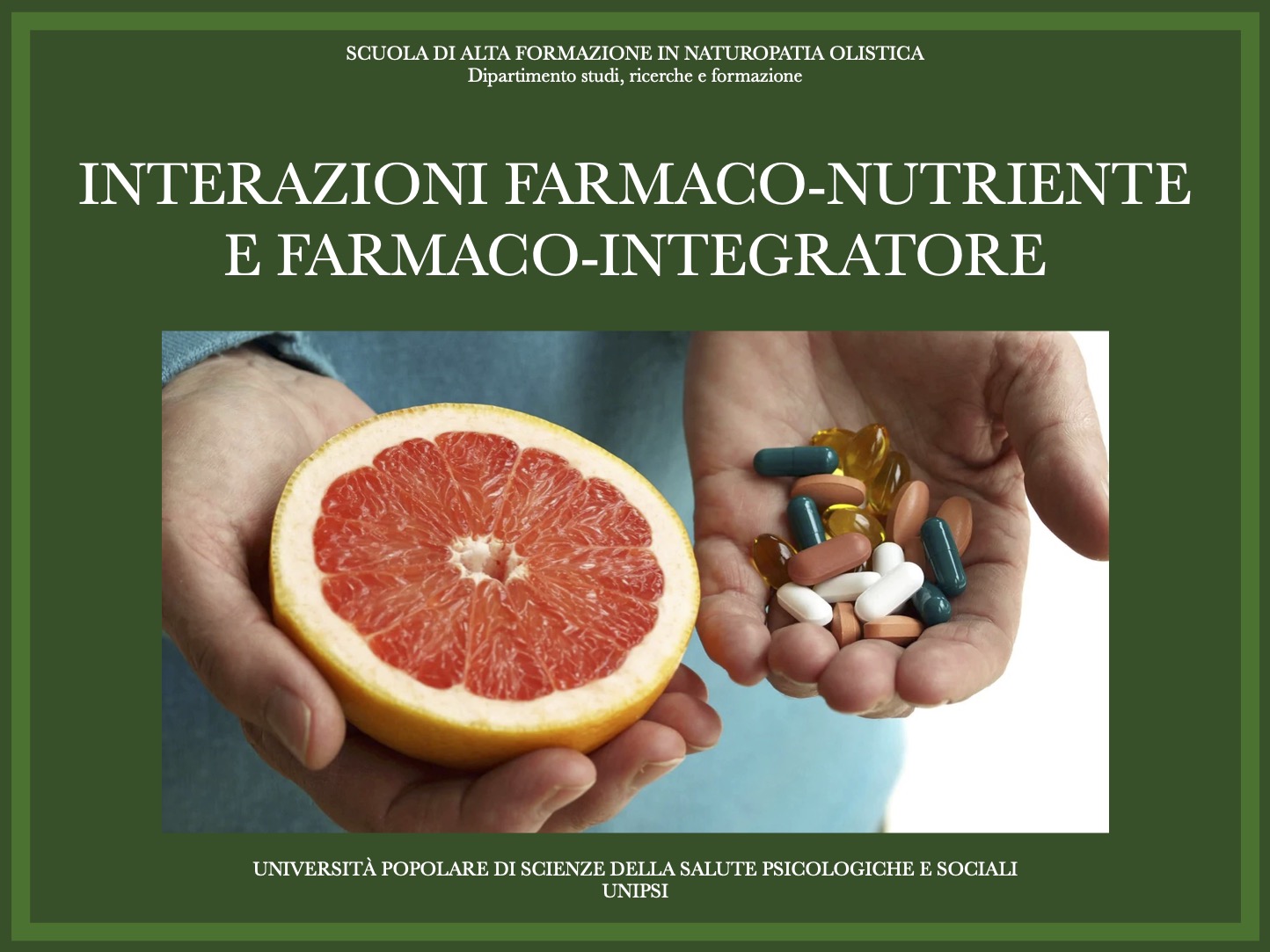 INTERAZIONI FARMACO-NUTRIENTE E FARMACO-INTEGRATORE: PRECAUZIONI D’USO E AVVERTENZE