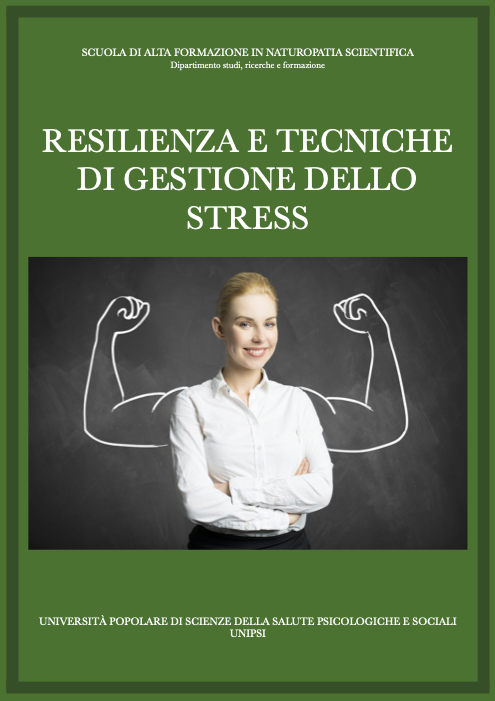 RESILIENZA E TECNICHE DI GESTIONE DELLO STRESS